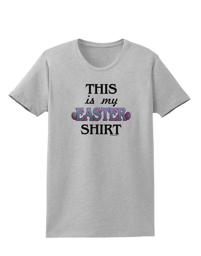 This Is My Easter Shirt Womens T-Shirt-Womens T-Shirt-TooLoud-AshGray-X-Small-Davson Sales