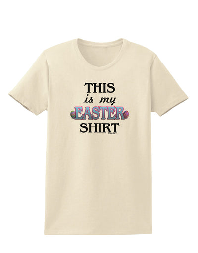 This Is My Easter Shirt Womens T-Shirt