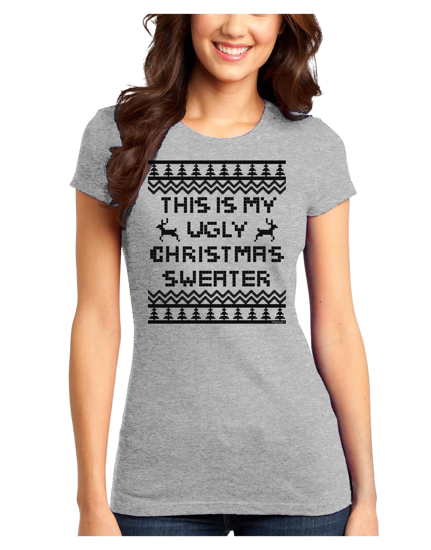 This Is My Ugly Christmas Sweater Juniors T-Shirt-Womens Juniors T-Shirt-TooLoud-Ash-Gray-Juniors Fitted XS-Davson Sales