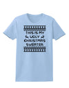 This Is My Ugly Christmas Sweater Womens T-Shirt-Womens T-Shirt-TooLoud-Light-Blue-X-Small-Davson Sales