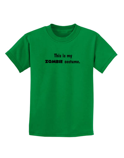 This Is My Zombie Costume - Halloween Childrens T-Shirt-Childrens T-Shirt-TooLoud-Kelly-Green-X-Small-Davson Sales