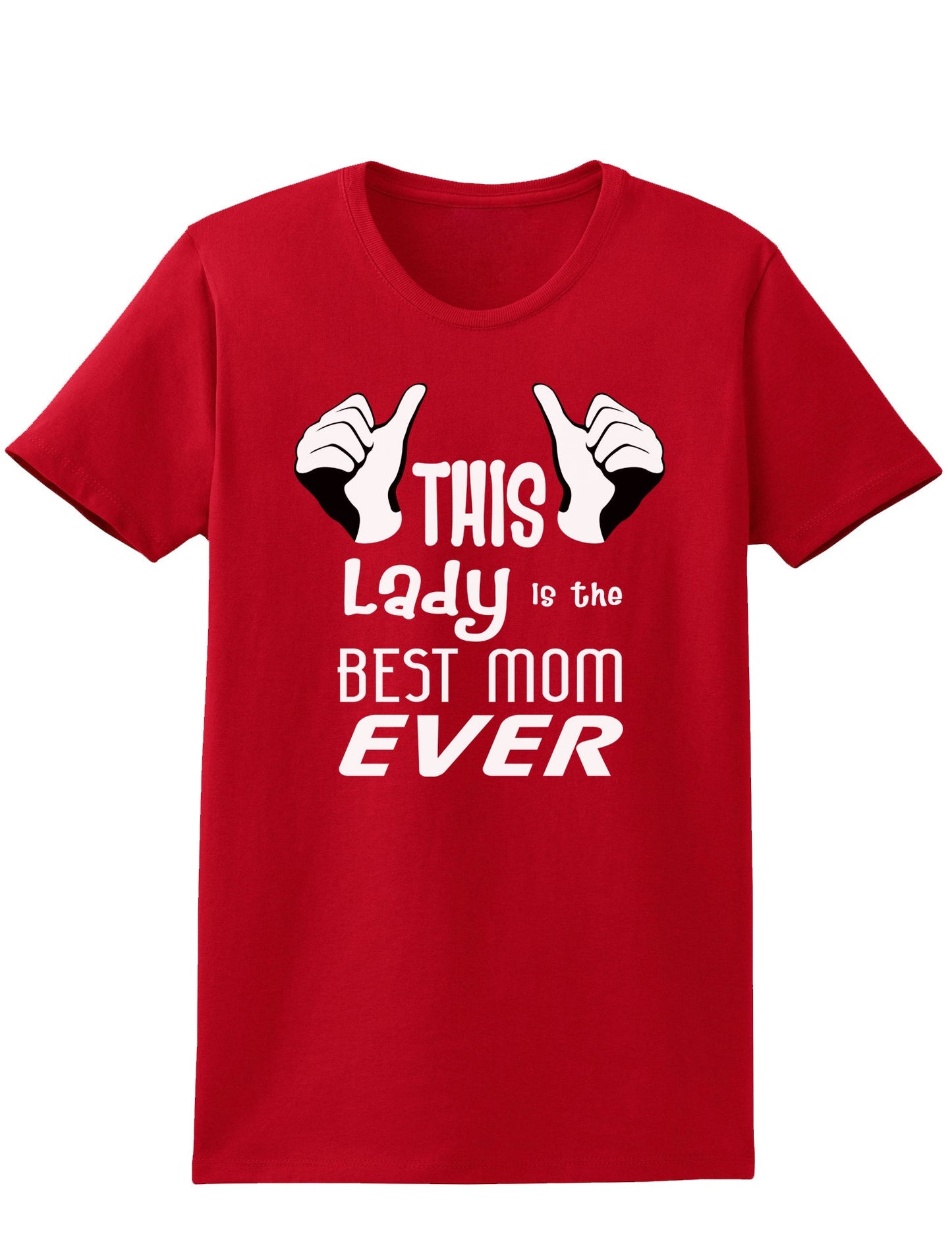 This Lady is the Best Mom Ever Womens Dark T-Shirt-TooLoud-Red-X-Small-Davson Sales