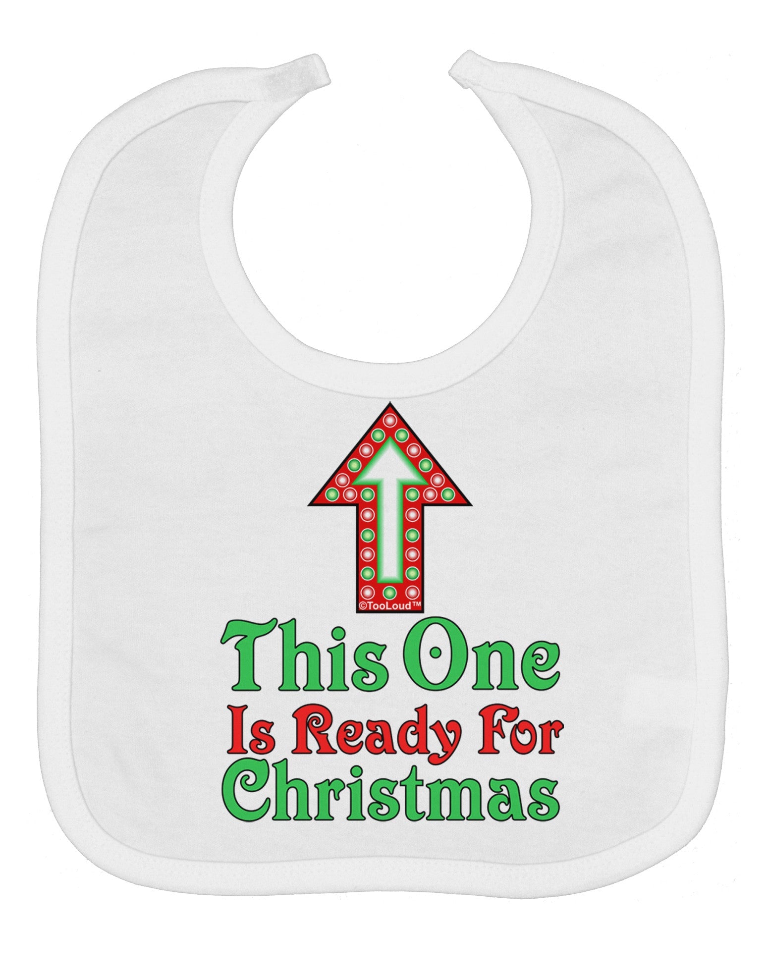 This One Is Ready For Christmas Baby Bib
