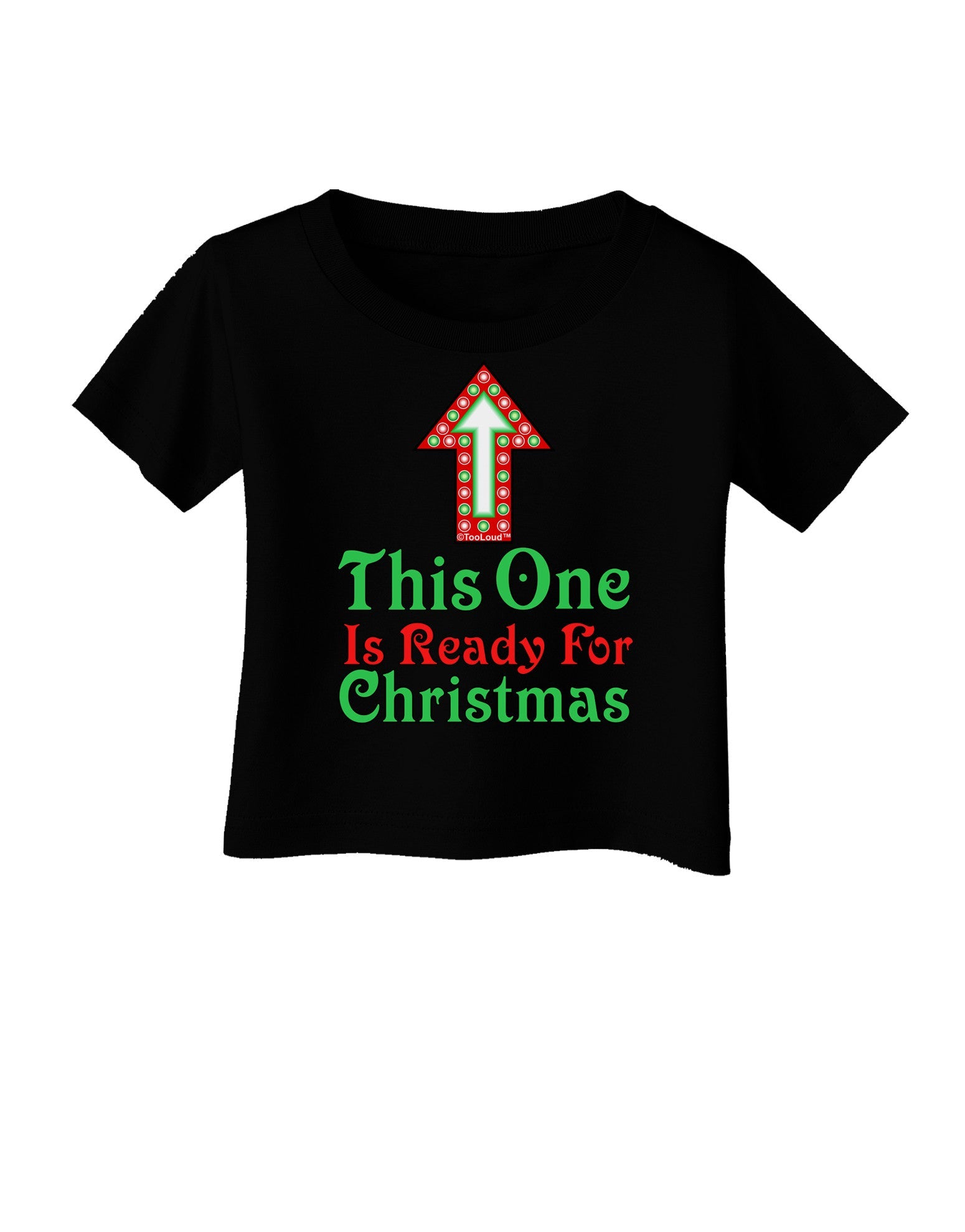 This One Is Ready For Christmas Infant T-Shirt Dark-Infant T-Shirt-TooLoud-Black-06-Months-Davson Sales