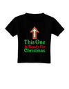 This One Is Ready For Christmas Toddler T-Shirt Dark-Toddler T-Shirt-TooLoud-Black-2T-Davson Sales