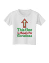 This One Is Ready For Christmas Toddler T-Shirt-Toddler T-Shirt-TooLoud-White-2T-Davson Sales