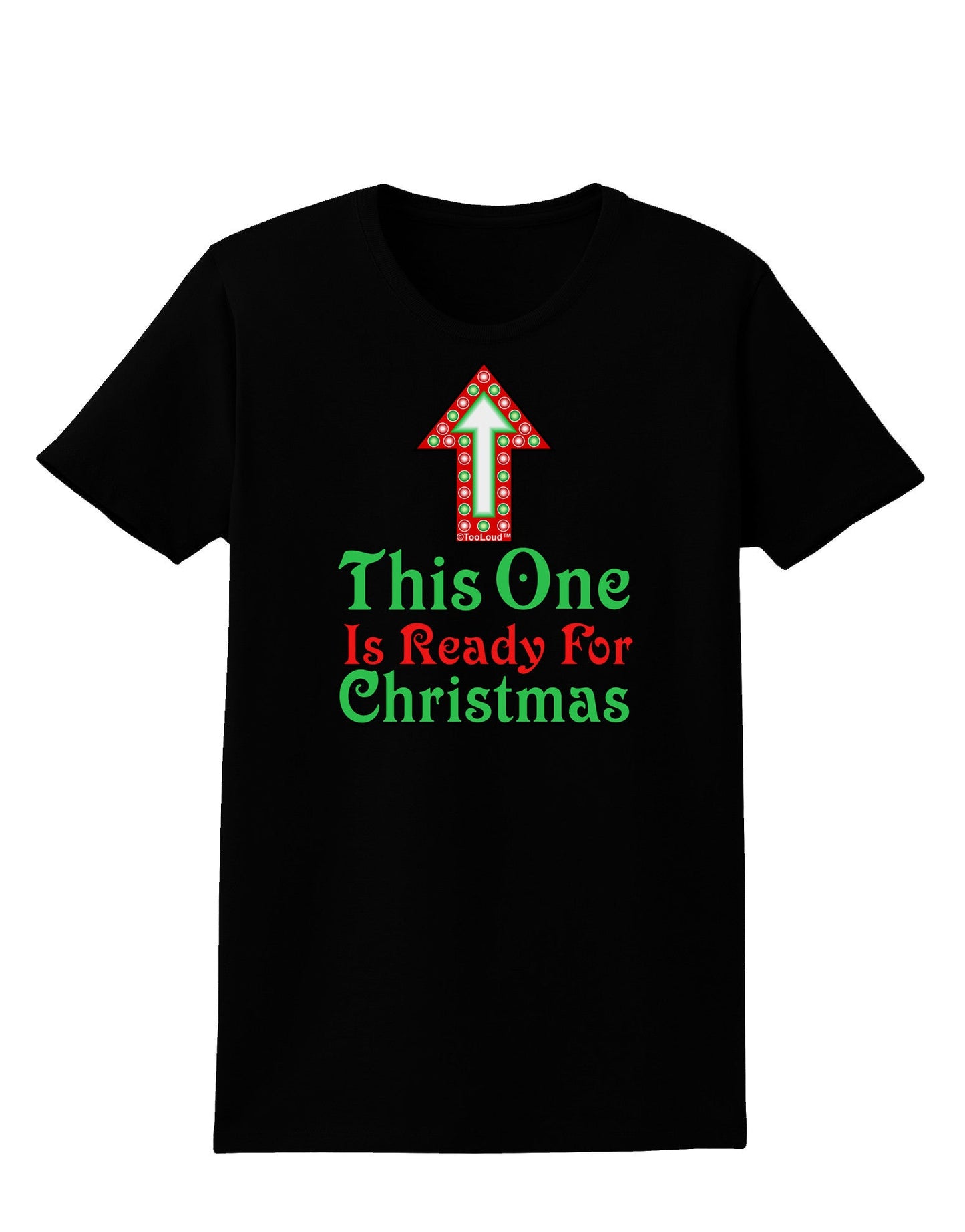 This One Is Ready For Christmas Womens Dark T-Shirt-TooLoud-Black-X-Small-Davson Sales