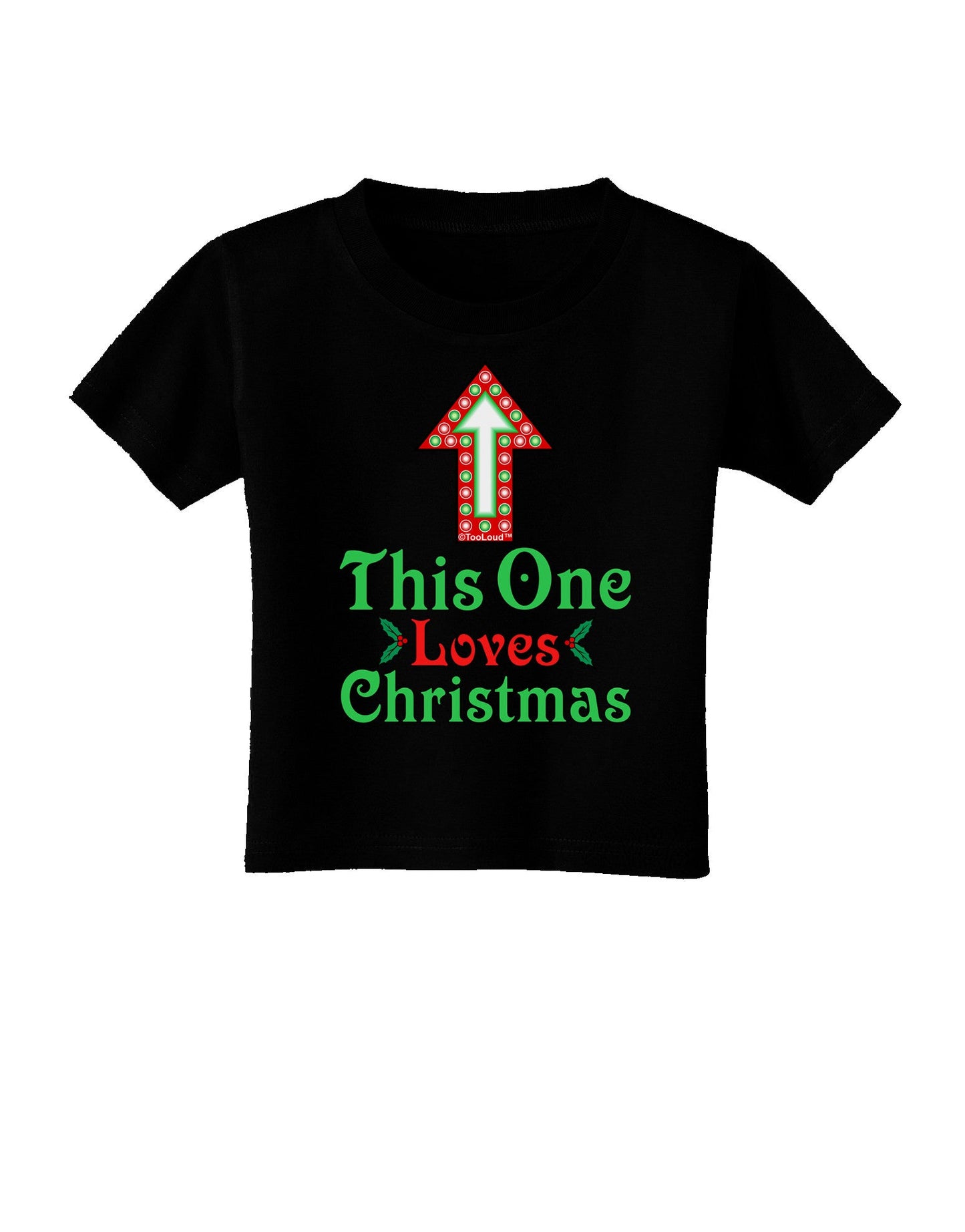 This One Loves Christmas Cute Toddler T-Shirt Dark-Toddler T-Shirt-TooLoud-Black-2T-Davson Sales