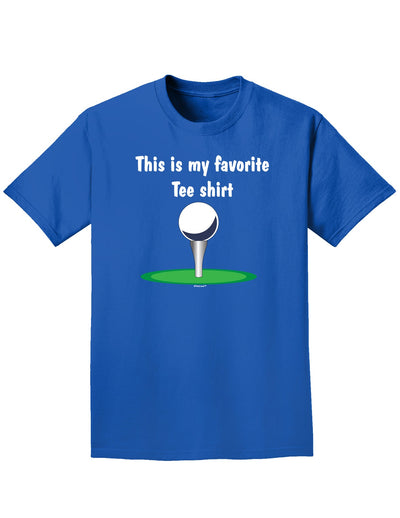 This is My Favorite Tee Shirt Adult Dark T-Shirt-Mens T-Shirt-TooLoud-Royal-Blue-Small-Davson Sales