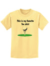 This is My Favorite Tee Shirt Childrens T-Shirt-Childrens T-Shirt-TooLoud-Daffodil-Yellow-X-Small-Davson Sales