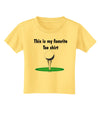 This is My Favorite Tee Shirt Toddler T-Shirt-Toddler T-Shirt-TooLoud-Daffodil-Yellow-2T-Davson Sales