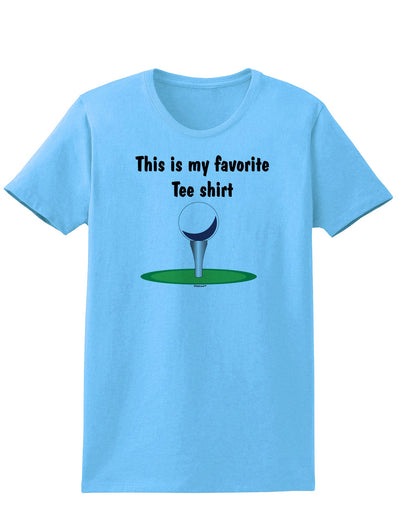 This is My Favorite Tee Shirt Womens T-Shirt-Womens T-Shirt-TooLoud-Aquatic-Blue-X-Small-Davson Sales