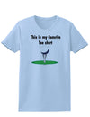 This is My Favorite Tee Shirt Womens T-Shirt-Womens T-Shirt-TooLoud-Light-Blue-X-Small-Davson Sales