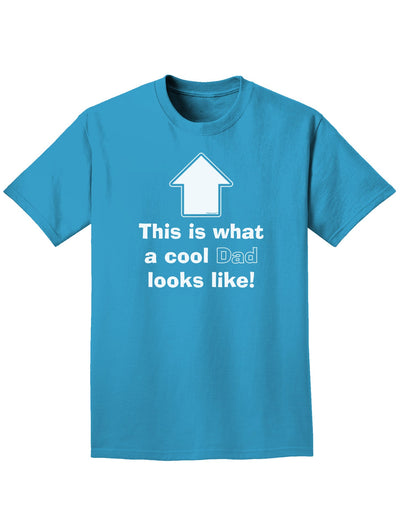 This is What a Cool Dad Looks Like Adult Dark T-Shirt-Mens T-Shirt-TooLoud-Turquoise-Small-Davson Sales