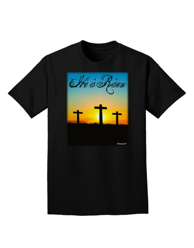 Three Crosses Sunrise - He Is Risen Adult Dark T-Shirt by TooLoud-Mens T-Shirt-TooLoud-Black-Small-Davson Sales