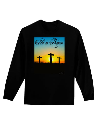 Three Crosses Sunrise - He Is Risen Adult Long Sleeve Dark T-Shirt by TooLoud-TooLoud-Black-Small-Davson Sales