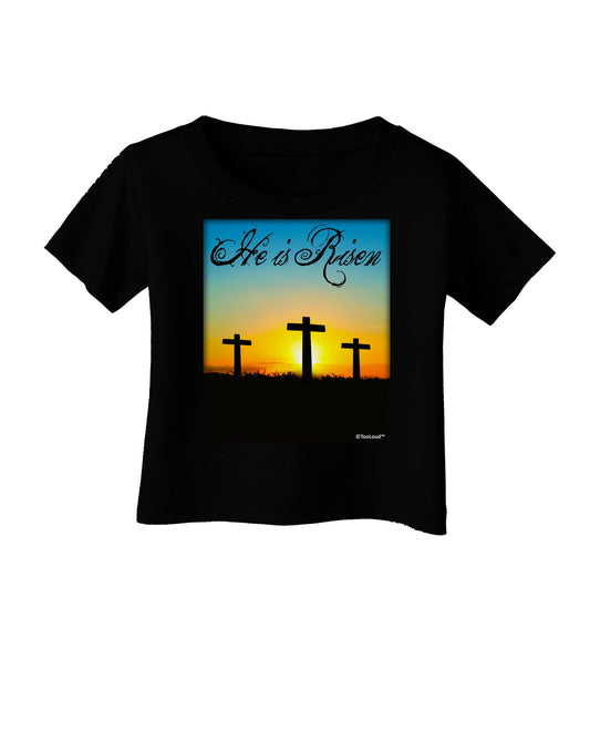 Three Crosses Sunrise - He Is Risen Infant T-Shirt Dark by TooLoud-Infant T-Shirt-TooLoud-Black-06-Months-Davson Sales