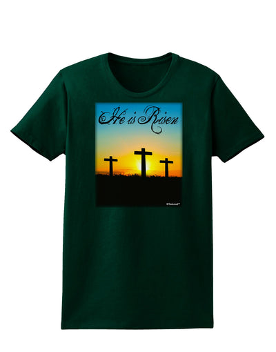 Three Crosses Sunrise - He Is Risen Womens Dark T-Shirt by TooLoud-Womens T-Shirt-TooLoud-Forest-Green-Small-Davson Sales