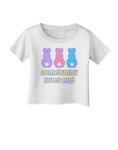 Three Easter Bunnies - Somebunny Loves Me Infant T-Shirt by TooLoud-Infant T-Shirt-TooLoud-White-06-Months-Davson Sales