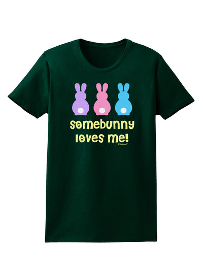 Three Easter Bunnies - Somebunny Loves Me Womens Dark T-Shirt by TooLoud-Womens T-Shirt-TooLoud-Forest-Green-Small-Davson Sales