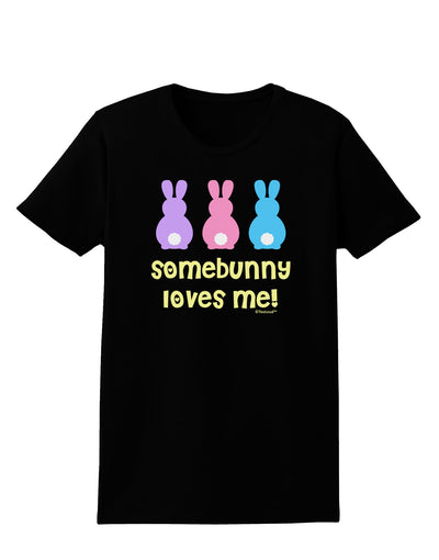 Three Easter Bunnies - Somebunny Loves Me Womens Dark T-Shirt by TooLoud-Womens T-Shirt-TooLoud-Black-X-Small-Davson Sales