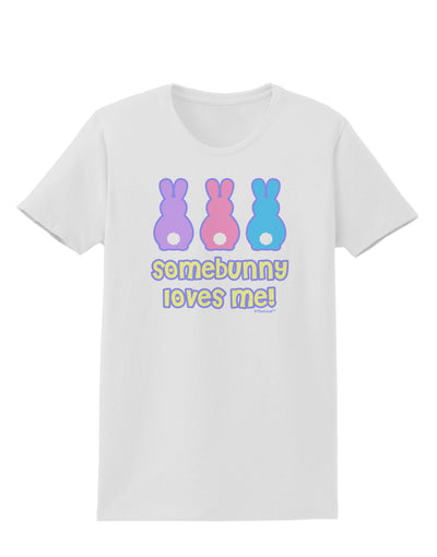 Three Easter Bunnies - Somebunny Loves Me Womens T-Shirt by TooLoud-Womens T-Shirt-TooLoud-White-X-Small-Davson Sales