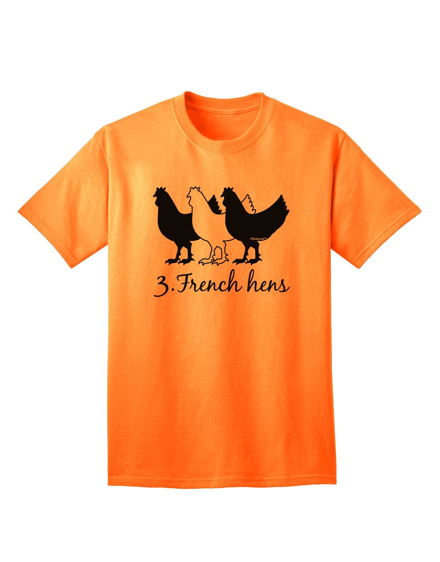 Three French Hens Text Adult T-Shirt: Premium Quality Collection-Mens T-shirts-TooLoud-Neon-Orange-Small-Davson Sales
