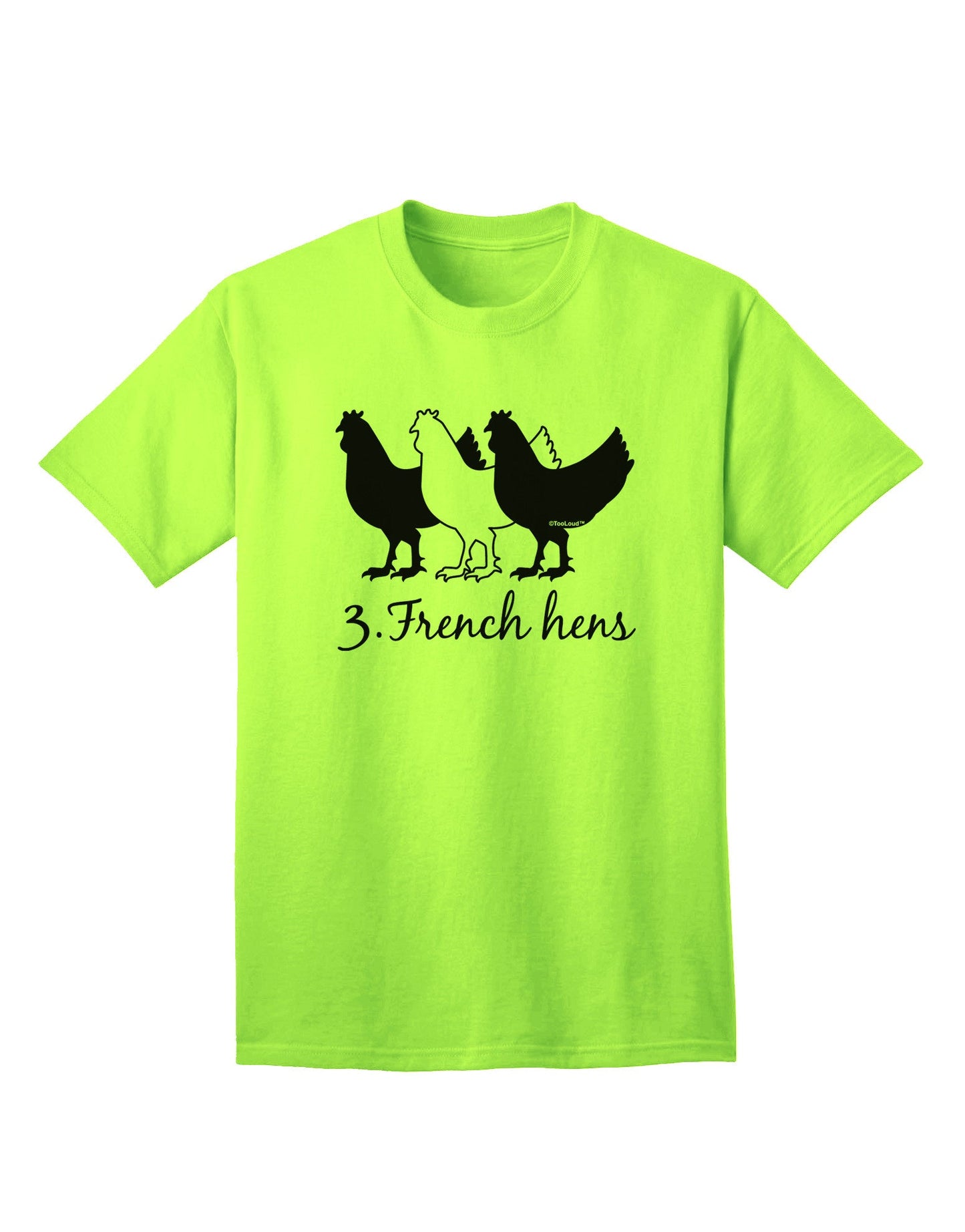 Three French Hens Text Adult T-Shirt: Premium Quality Collection-Mens T-shirts-TooLoud-Neon-Green-Small-Davson Sales
