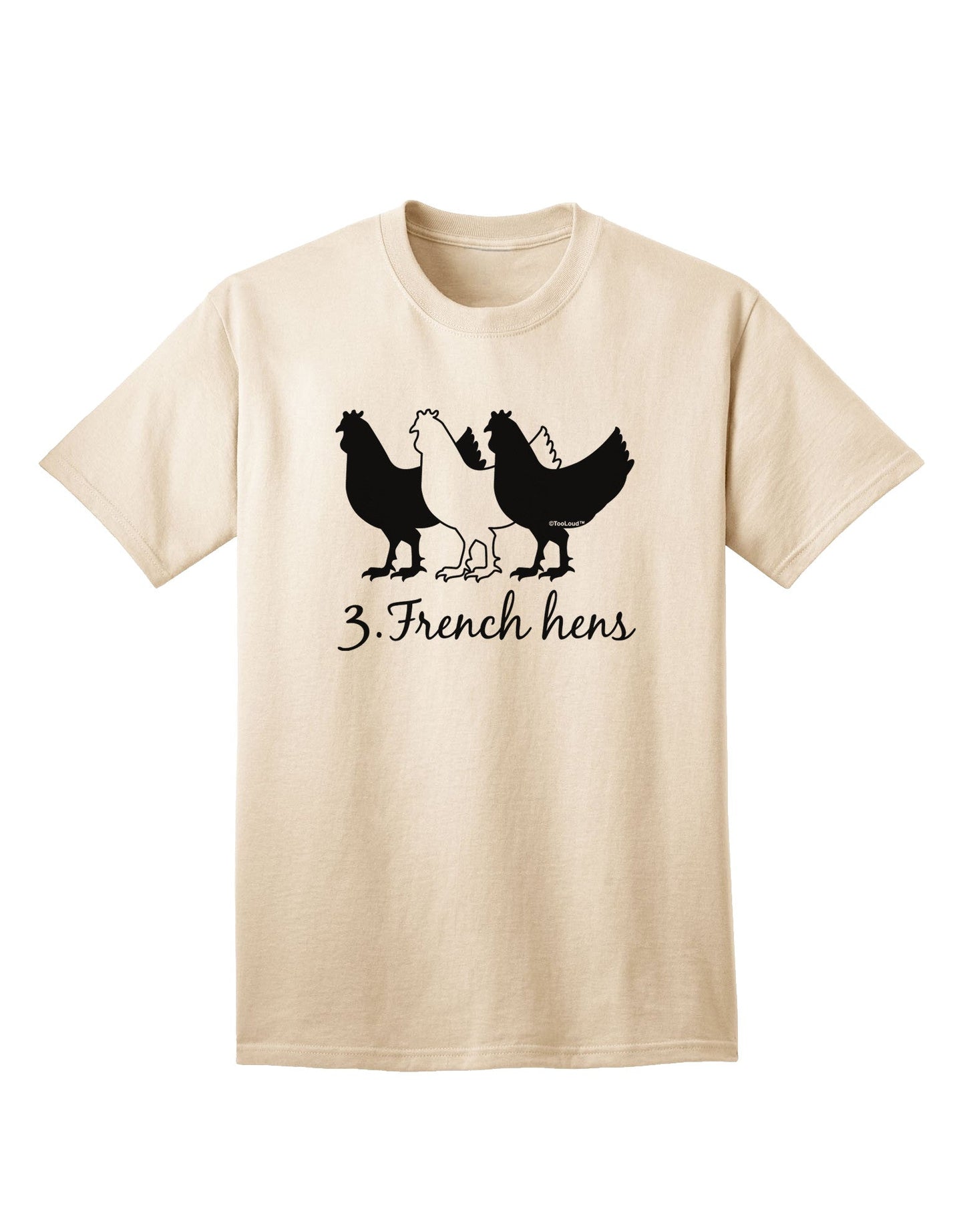 Three French Hens Text Adult T-Shirt: Premium Quality Collection-Mens T-shirts-TooLoud-Natural-Small-Davson Sales