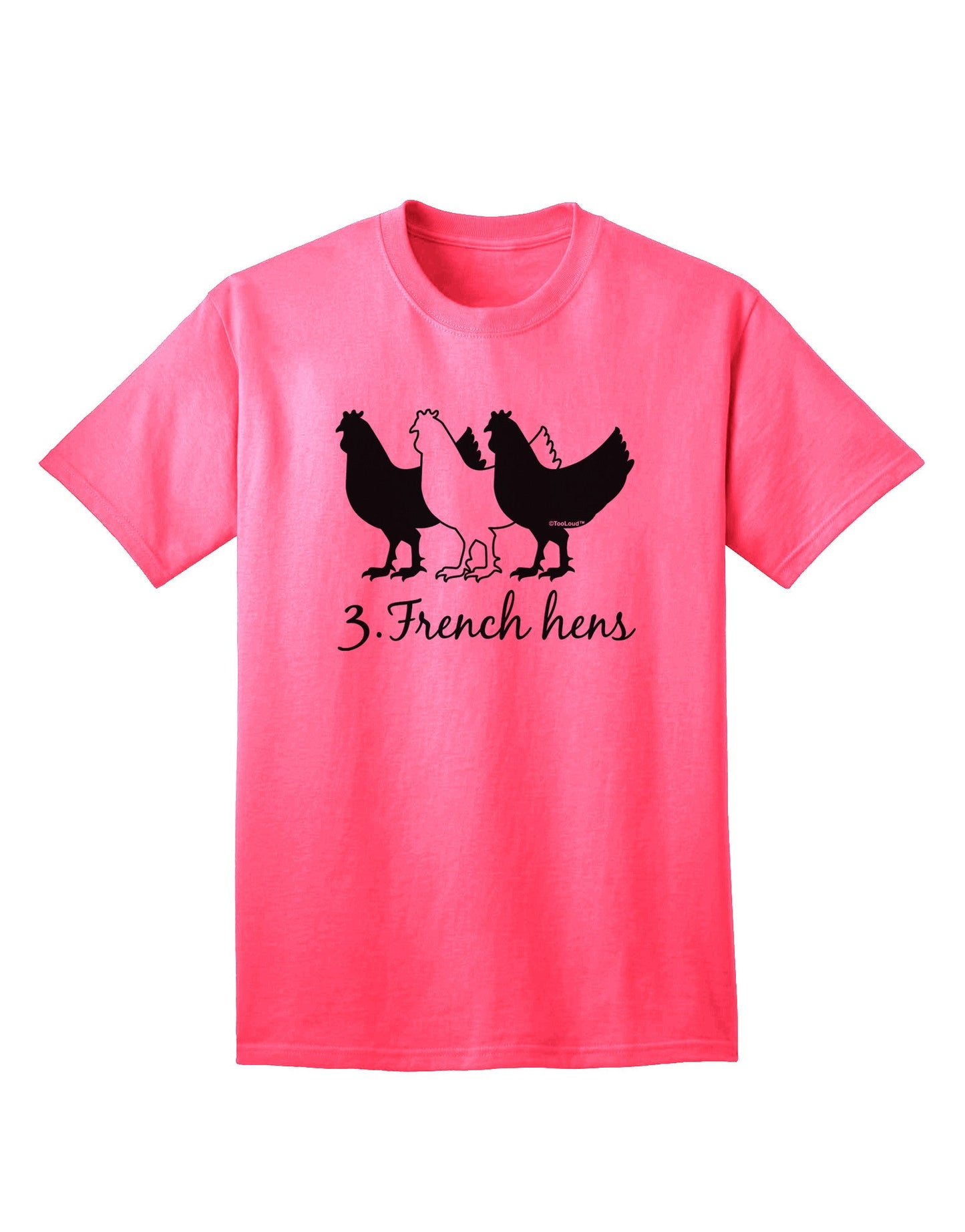 Three French Hens Text Adult T-Shirt: Premium Quality Collection-Mens T-shirts-TooLoud-Neon-Pink-Small-Davson Sales