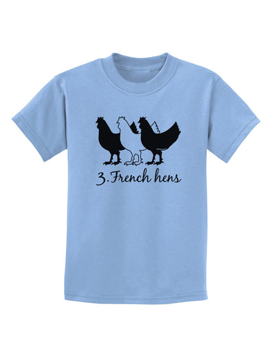 Three French Hens Text Childrens T-Shirt-Childrens T-Shirt-TooLoud-Light-Blue-X-Small-Davson Sales