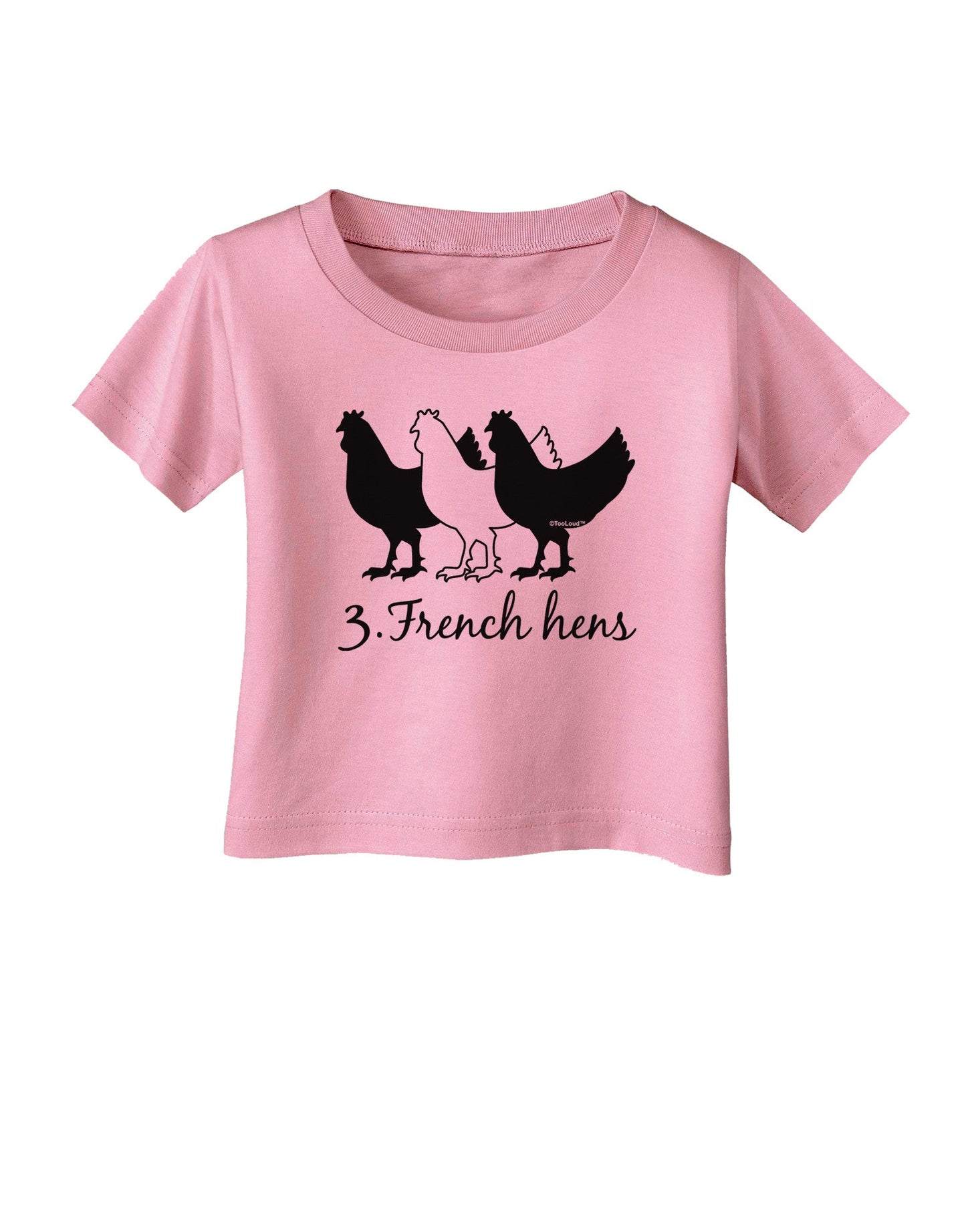 Three French Hens Text Infant T-Shirt-Infant T-Shirt-TooLoud-Candy-Pink-06-Months-Davson Sales