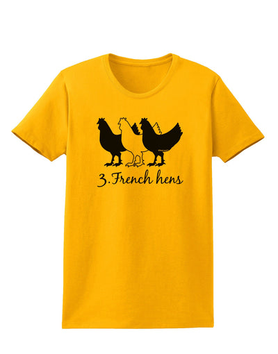 Three French Hens Text Womens T-Shirt-Womens T-Shirt-TooLoud-Gold-X-Small-Davson Sales