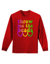 Throw Me The Beads - Mardi Gras Adult Long Sleeve Dark T-Shirt by TooLoud-TooLoud-Red-Small-Davson Sales