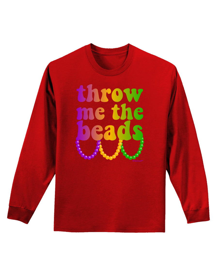 Throw Me The Beads - Mardi Gras Adult Long Sleeve Dark T-Shirt by TooLoud-TooLoud-Black-Small-Davson Sales