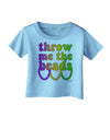 Throw Me The Beads - Mardi Gras Infant T-Shirt by TooLoud-Infant T-Shirt-TooLoud-Aquatic-Blue-06-Months-Davson Sales