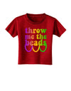 Throw Me The Beads - Mardi Gras Toddler T-Shirt Dark by TooLoud-Toddler T-Shirt-TooLoud-Red-2T-Davson Sales