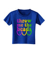 Throw Me The Beads - Mardi Gras Toddler T-Shirt Dark by TooLoud-Toddler T-Shirt-TooLoud-Royal-Blue-2T-Davson Sales