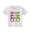 Throw Me The Beads - Mardi Gras Toddler T-Shirt by TooLoud-Toddler T-Shirt-TooLoud-White-2T-Davson Sales