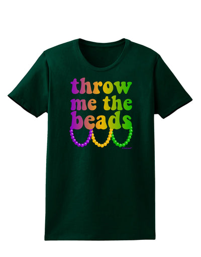 Throw Me The Beads - Mardi Gras Womens Dark T-Shirt by TooLoud-Womens T-Shirt-TooLoud-Forest-Green-Small-Davson Sales