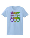 Throw Me The Beads - Mardi Gras Womens T-Shirt by TooLoud-Womens T-Shirt-TooLoud-Light-Blue-X-Small-Davson Sales