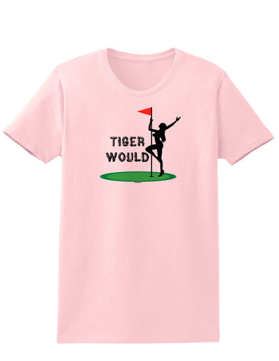 Tiger Would Womens T-Shirt-Womens T-Shirt-TooLoud-PalePink-X-Small-Davson Sales