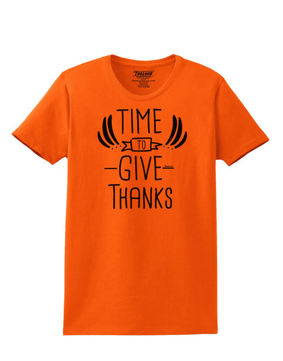 Time to Give Thanks Womens T-Shirt-Womens T-Shirt-TooLoud-Orange-Small-Davson Sales