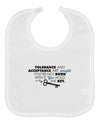 Tolerance And Acceptance Baby Bib