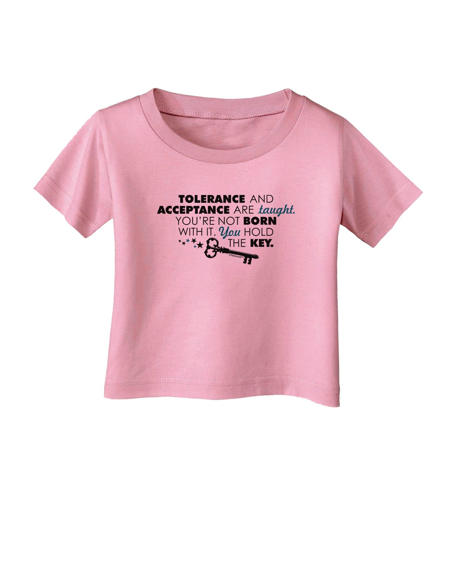 Tolerance And Acceptance Infant T-Shirt-Infant T-Shirt-TooLoud-Candy-Pink-06-Months-Davson Sales