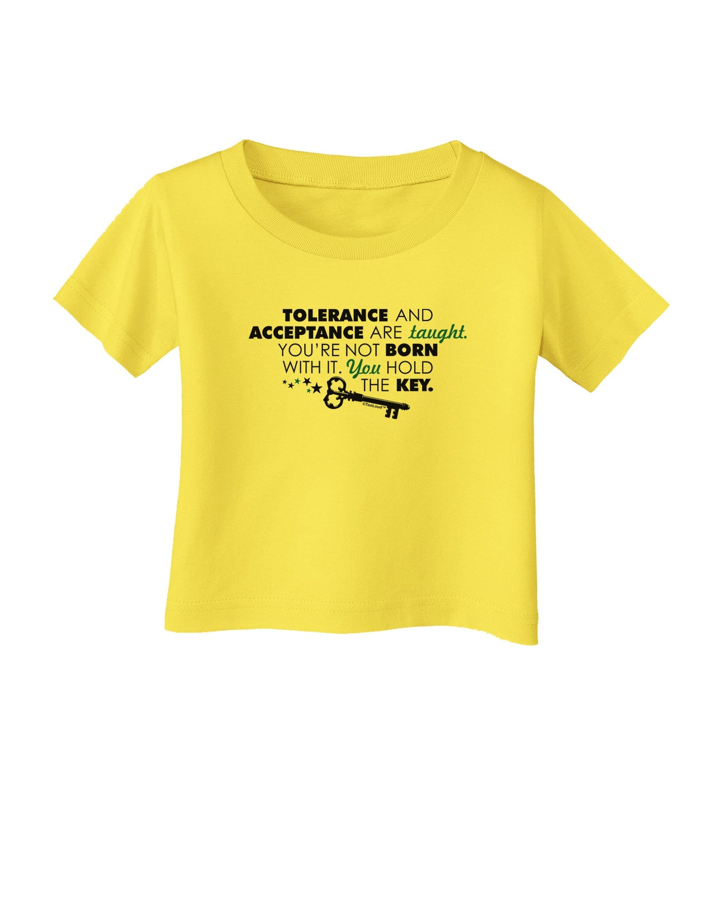 Tolerance And Acceptance Infant T-Shirt-Infant T-Shirt-TooLoud-Yellow-06-Months-Davson Sales