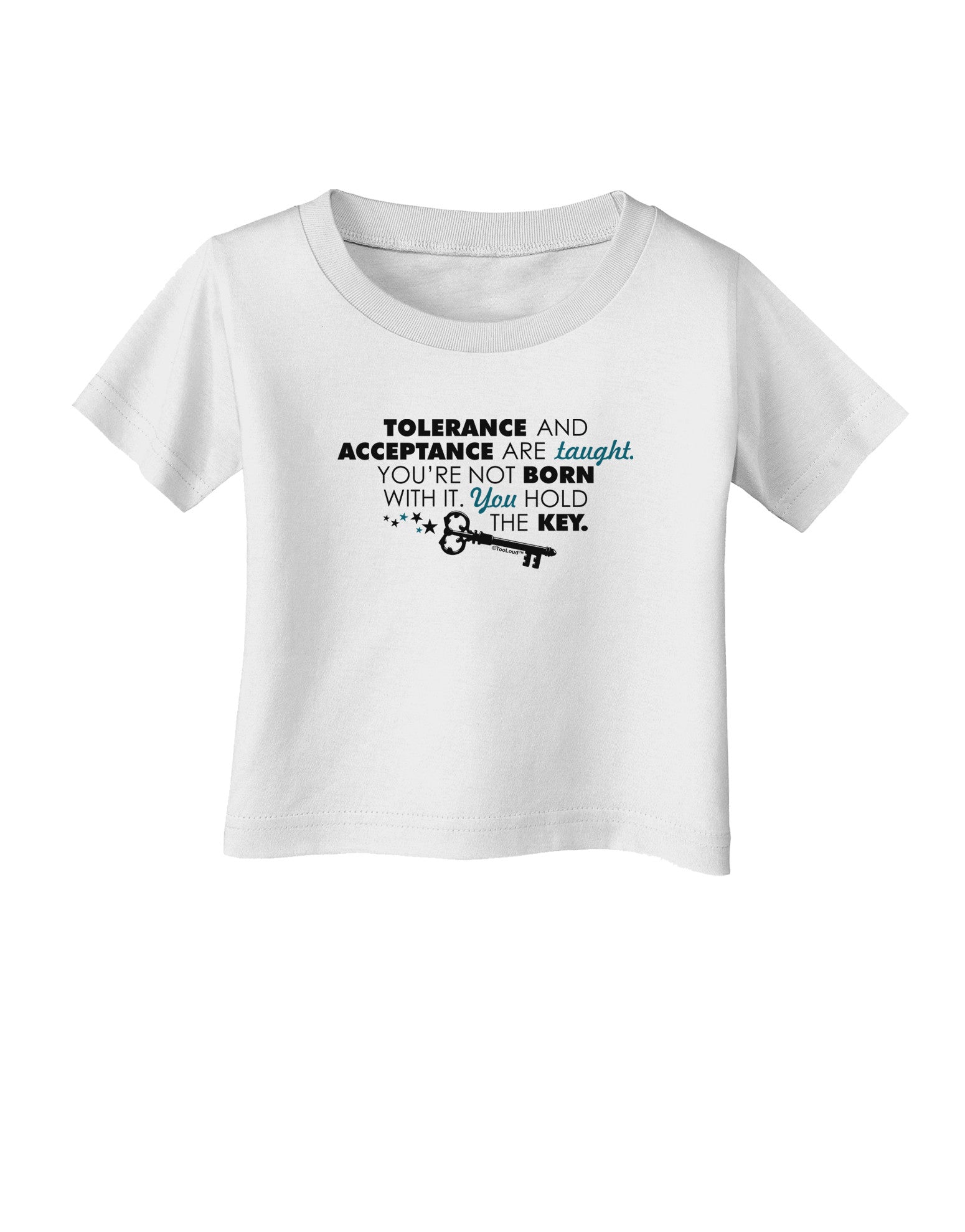 Tolerance And Acceptance Infant T-Shirt-Infant T-Shirt-TooLoud-White-06-Months-Davson Sales