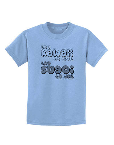 Too Kawaii to Live - B&W Childrens T-Shirt by TooLoud-Childrens T-Shirt-TooLoud-Light-Blue-X-Small-Davson Sales