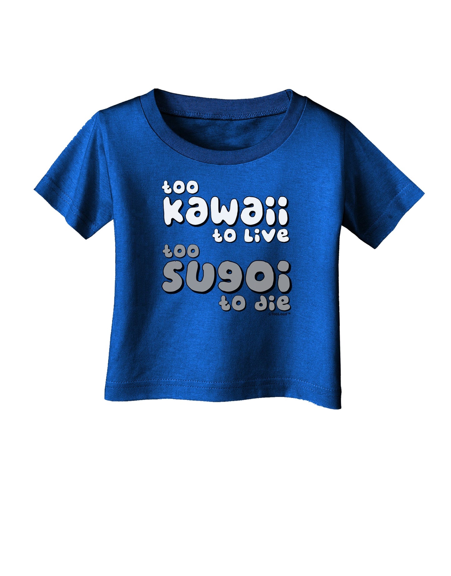 Too Kawaii to Live - B&W Infant T-Shirt Dark by TooLoud-Infant T-Shirt-TooLoud-Royal-Blue-06-Months-Davson Sales