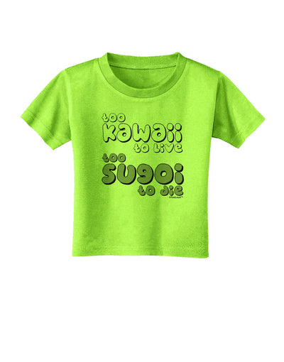 Too Kawaii to Live - B&W Toddler T-Shirt by TooLoud-Toddler T-Shirt-TooLoud-Lime-Green-2T-Davson Sales